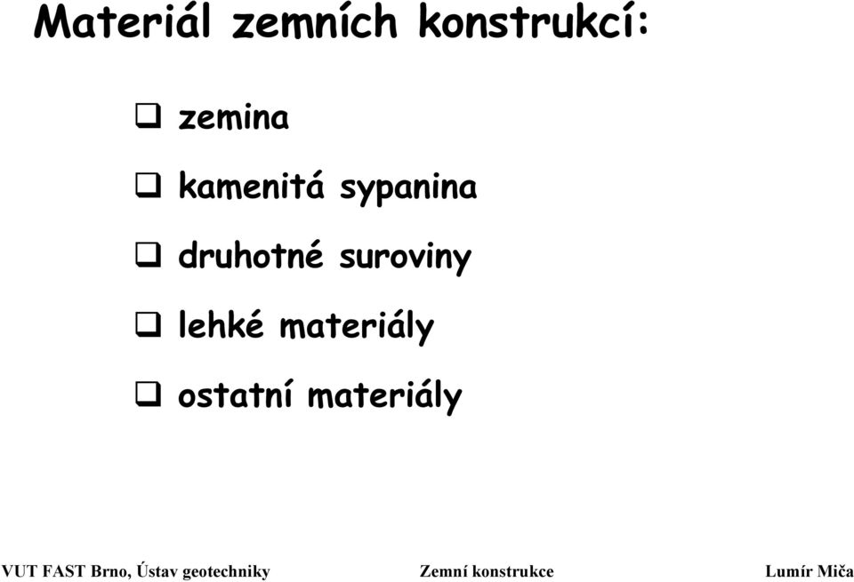 kamenitá sypanina druhotné