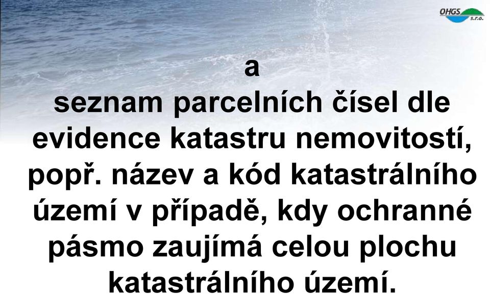 název a kód katastrálního území v případě,