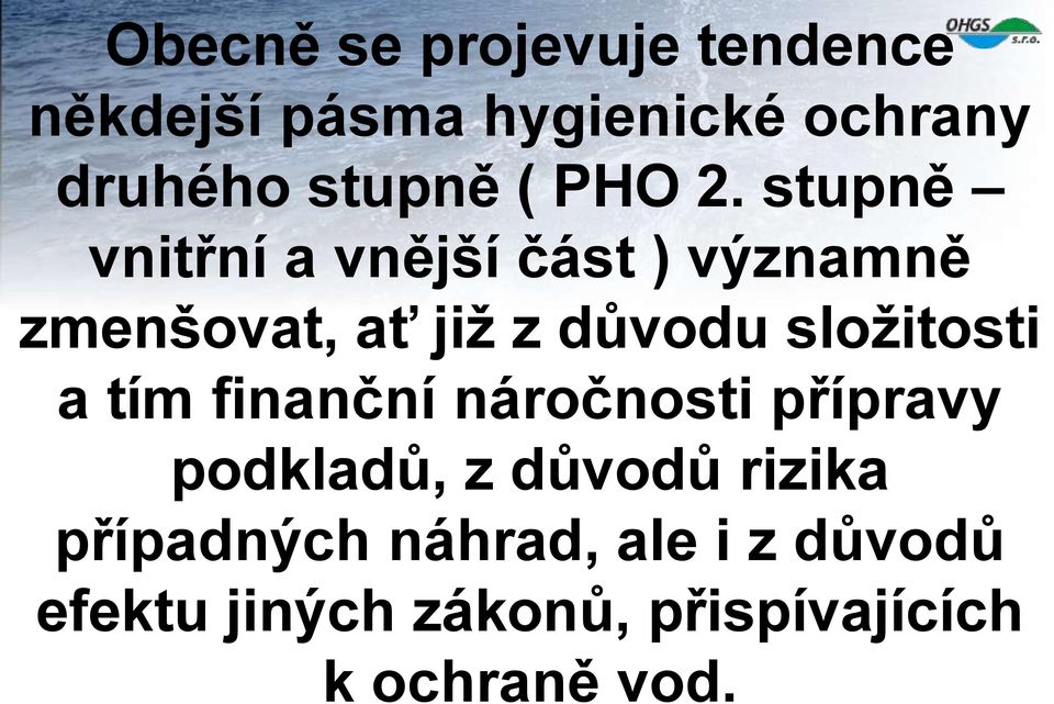 stupně vnitřní a vnější část ) významně zmenšovat, ať již z důvodu složitosti