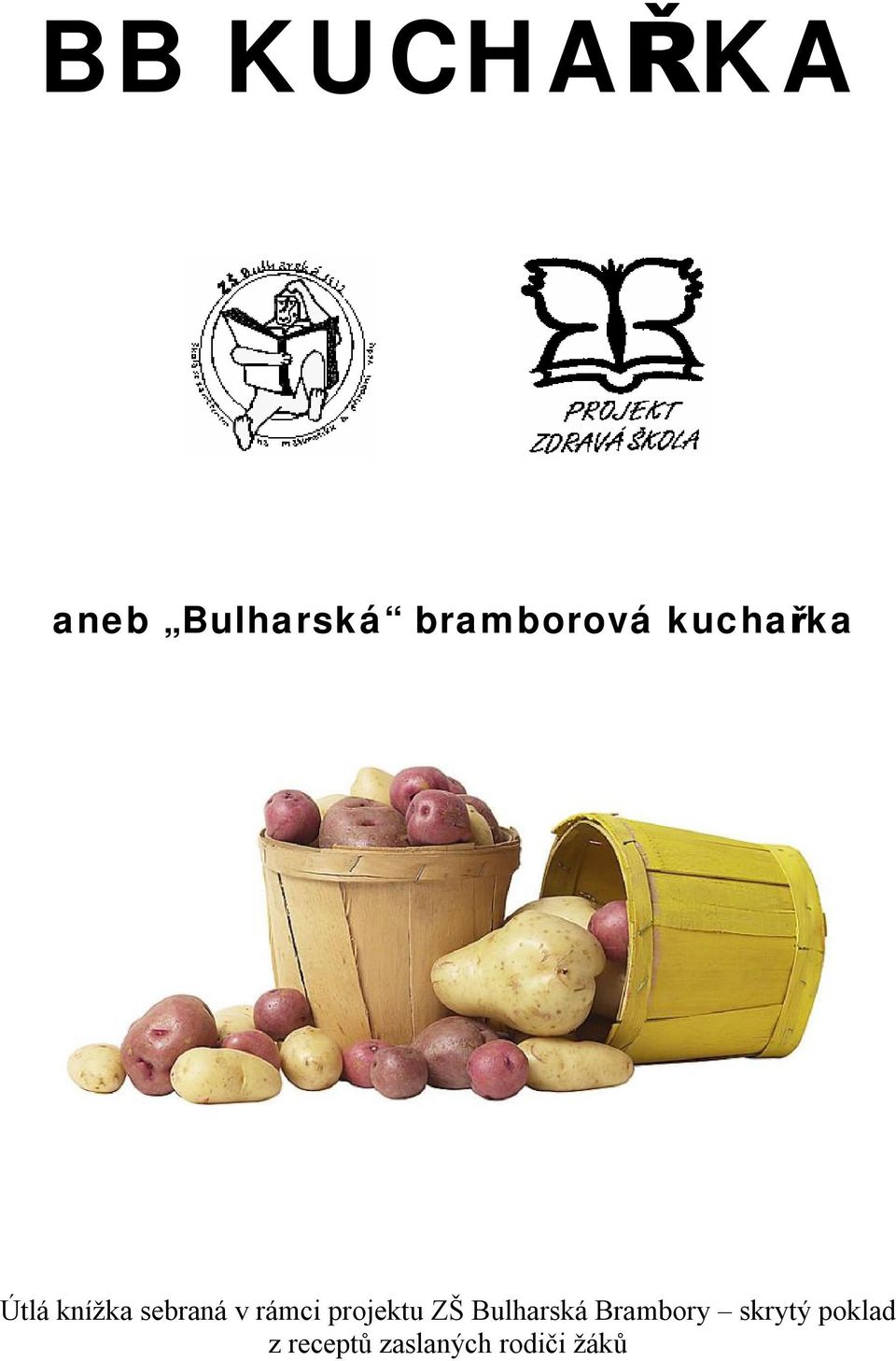 BB KUCHAŘKA aneb Bulharská bramborová kuchařka - PDF Free Download