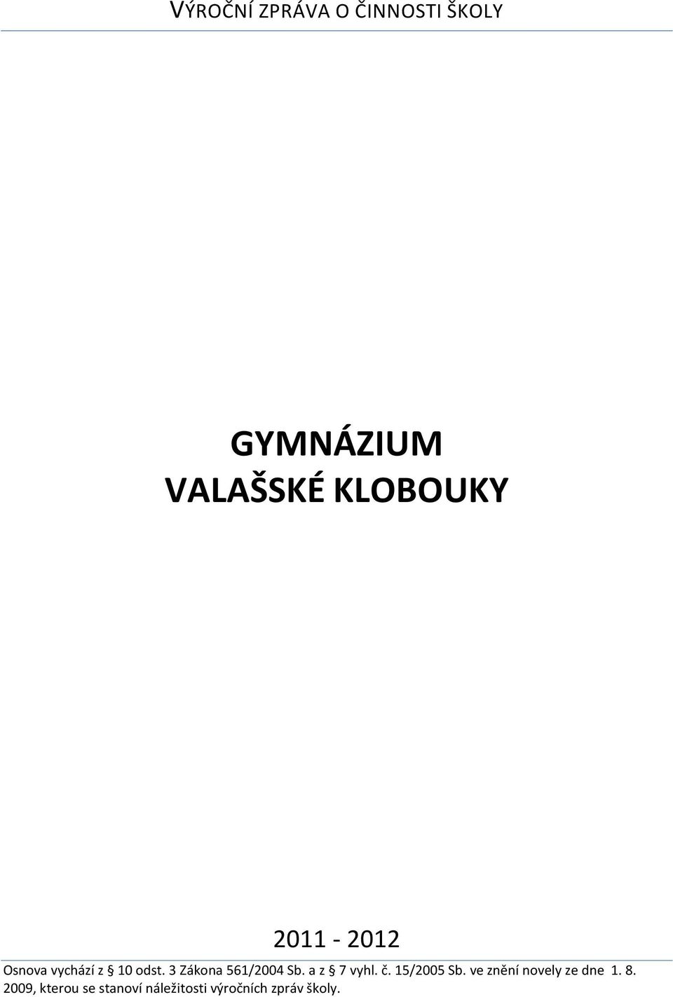 GYMNÁZIUM VALAŠSKÉ KLOBOUKY - PDF Free Download