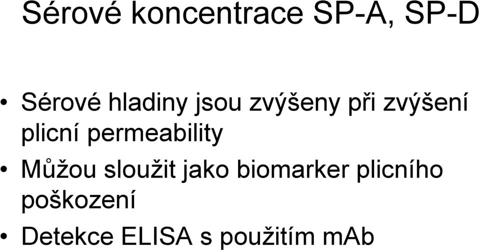 permeability Můžou sloužit jako biomarker