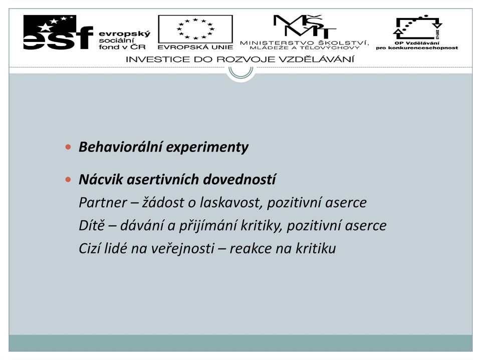 pozitivní aserce Dítě dávání a přijímání