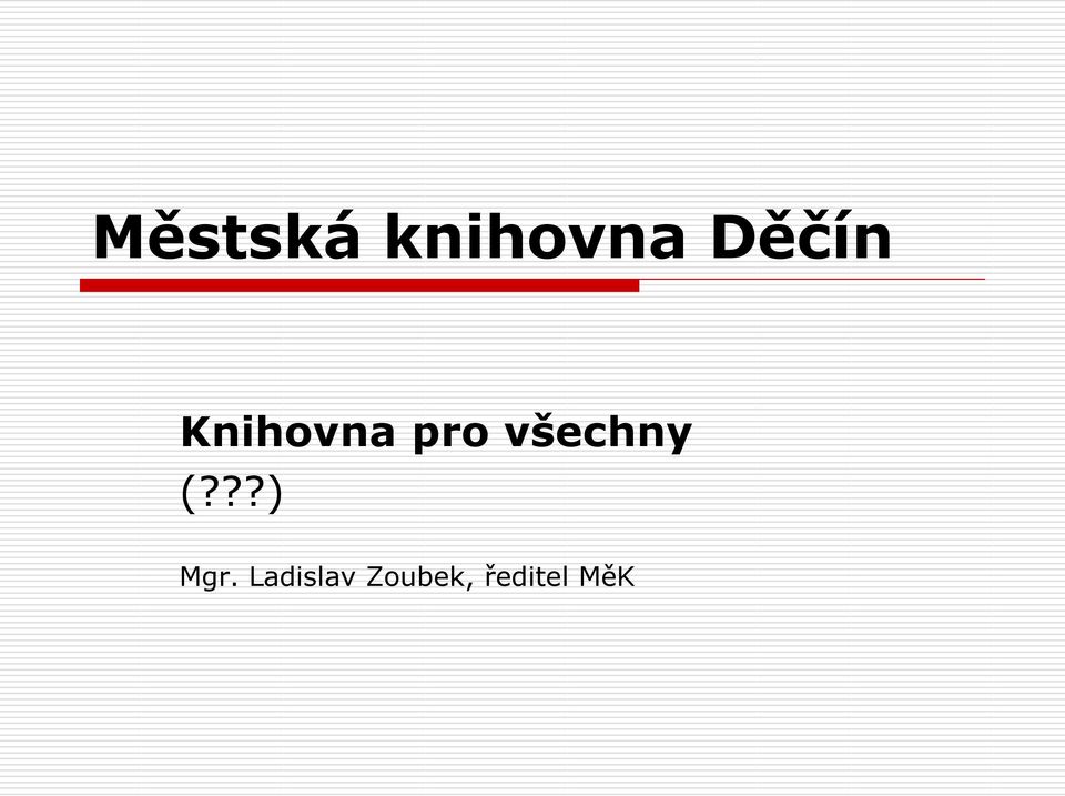 všechny (???) Mgr.