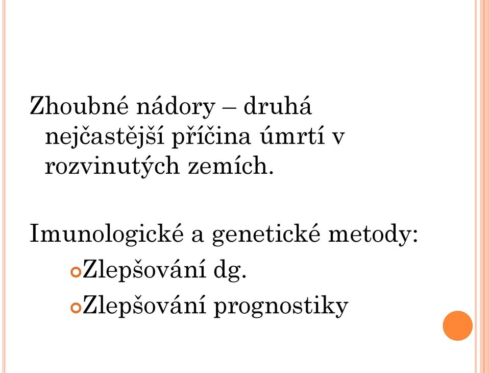 Imunologické a genetické metody: