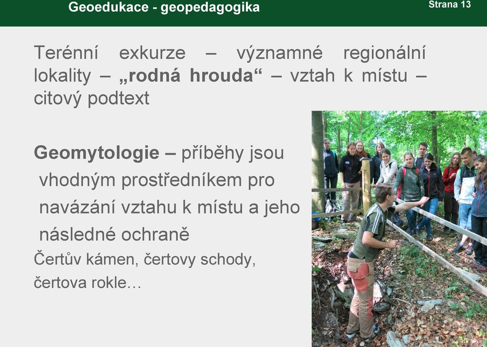 příběhy jsou vhodným prostředníkem pro navázání vztahu k