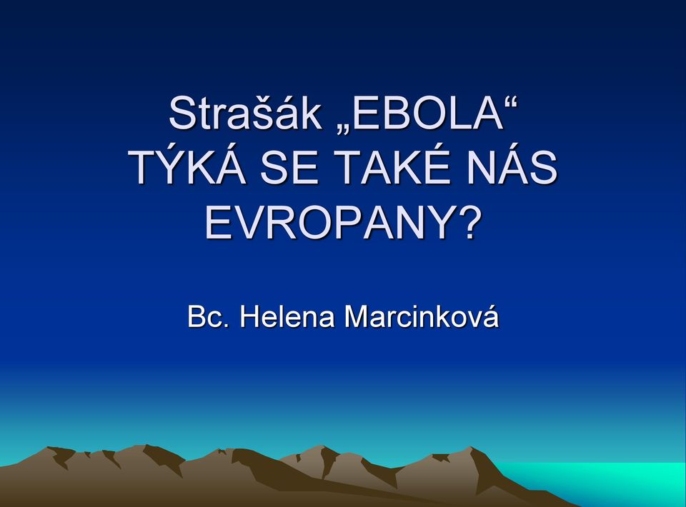 NÁS EVROPANY?