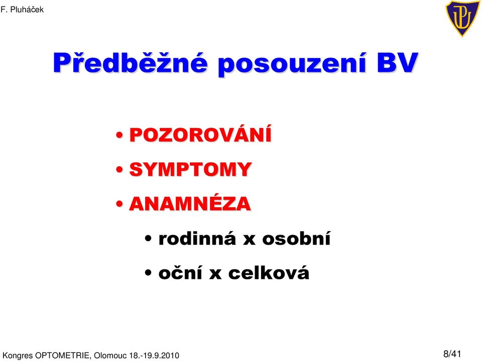 rodinná x osobní oční x celková