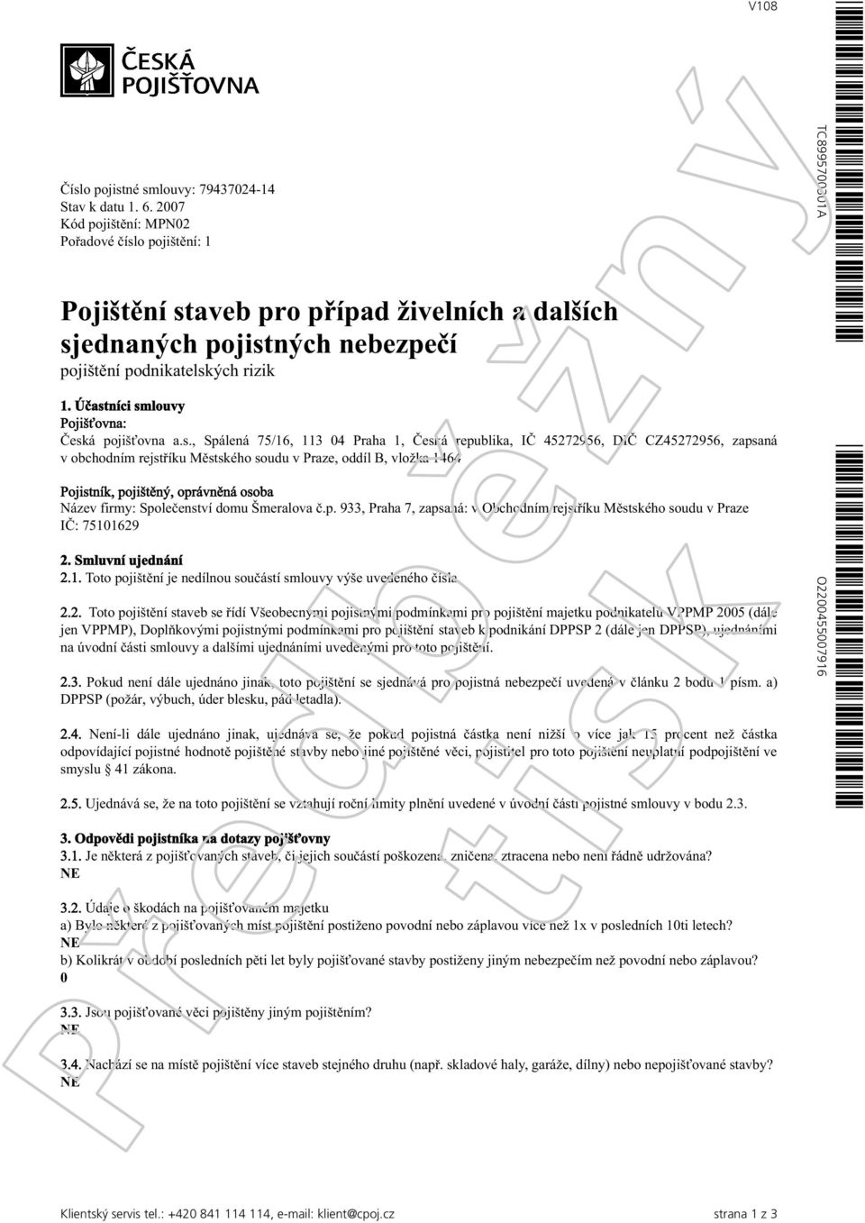 Šmeralova č.p. 933, Praha 7 Šmeralova 933 170 00 PRAHA 7 Česk