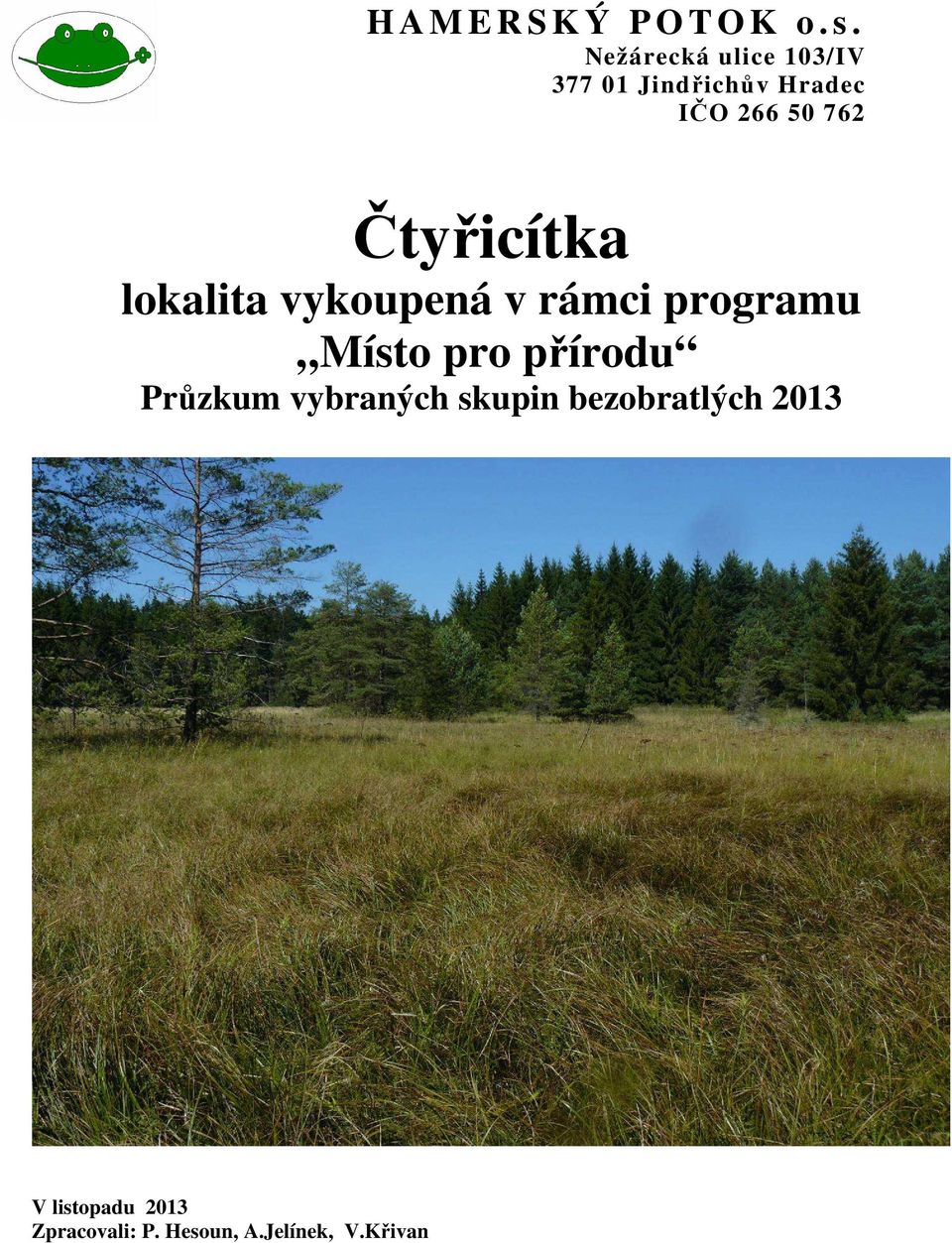 Čtyřicítka lokalita vykoupená v rámci programu Místo pro přírodu