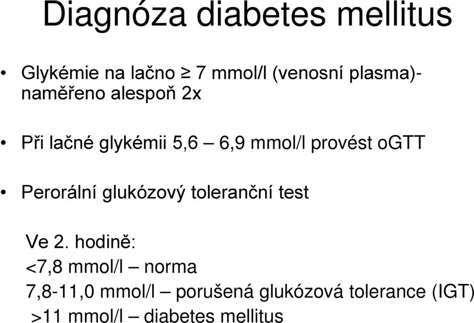 Perorální glukózový toleranční test Ve 2.