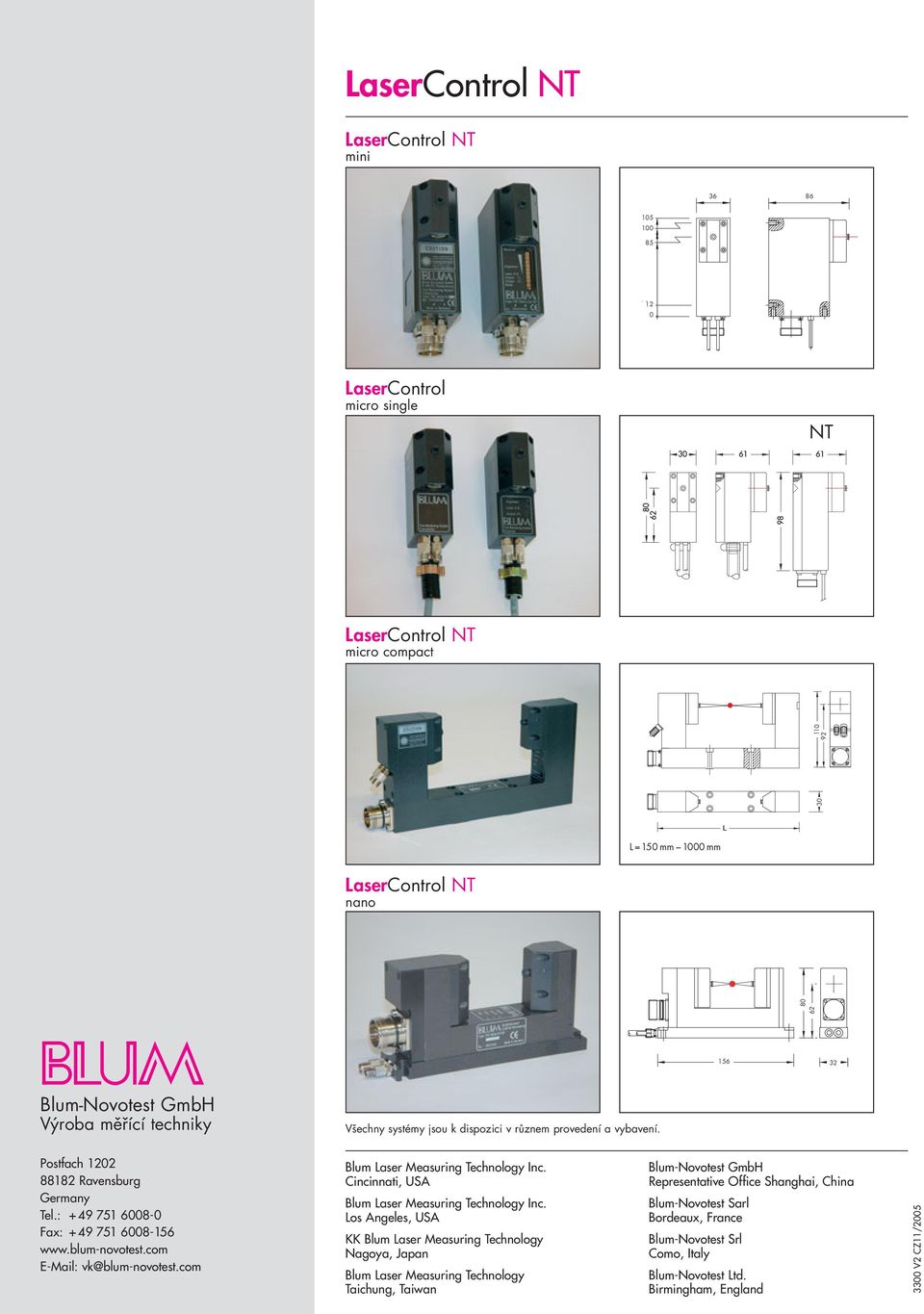 blum-novotest.com E-Mail: vk@blum-novotest.com Blum Laser Measuring Technology Inc. Cincinnati, USA Blum Laser Measuring Technology Inc.