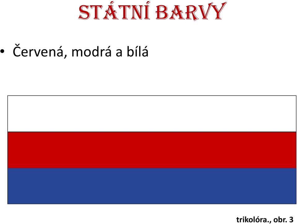 modrá a bílá