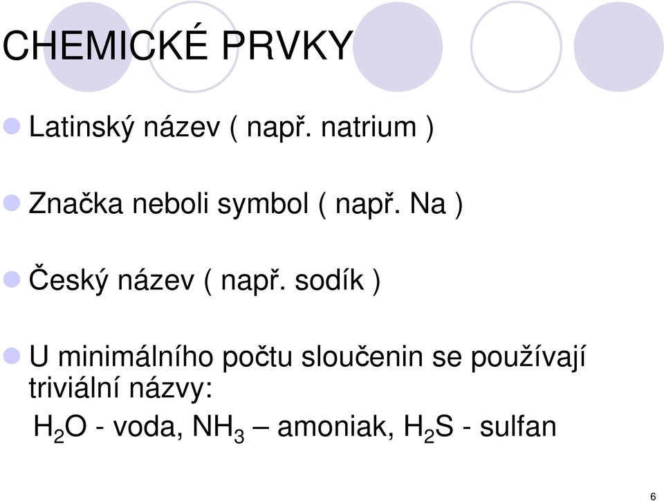 Na ) Český název ( např.