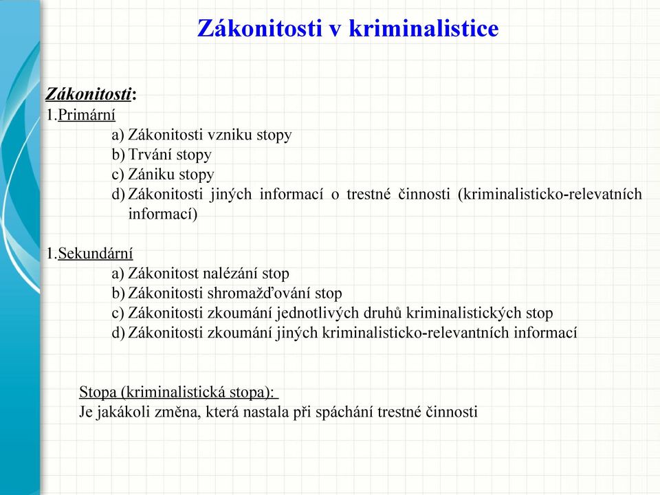 (kriminalisticko-relevatních informací) 1.