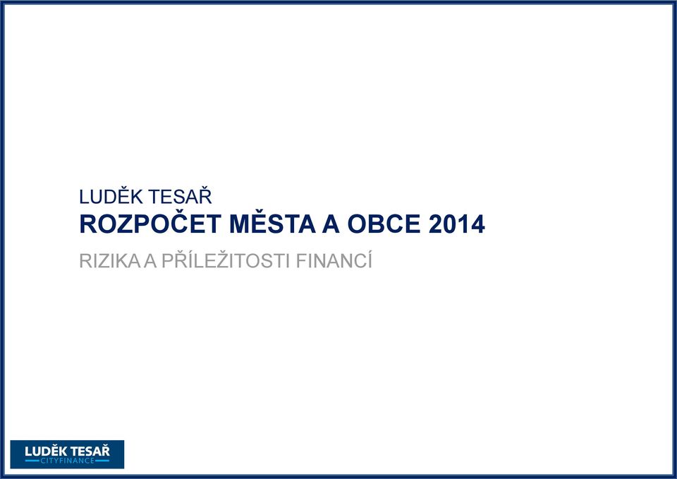 OBCE 2014 RIZIKA