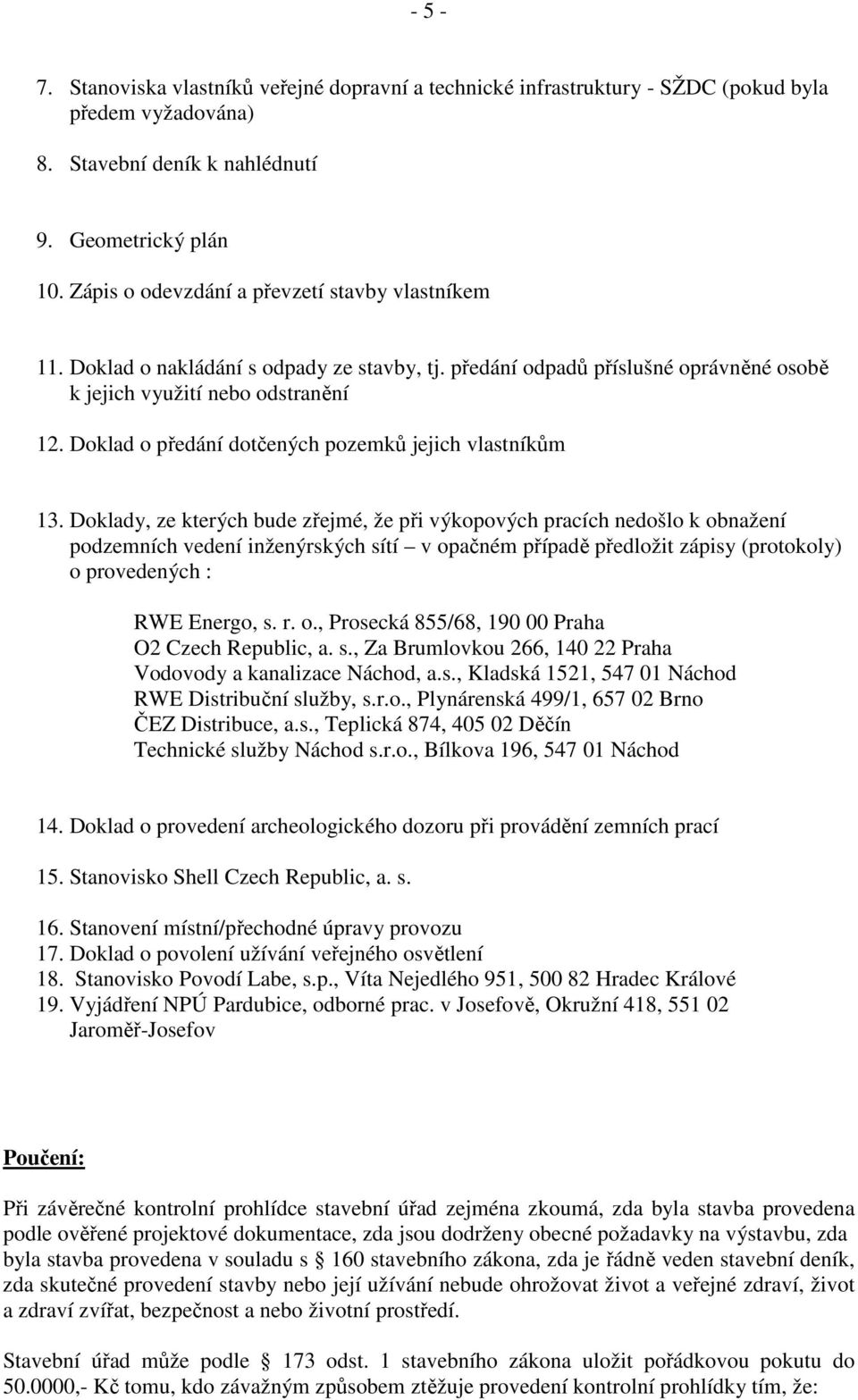 Doklad o předání dotčených pozemků jejich vlastníkům 13.