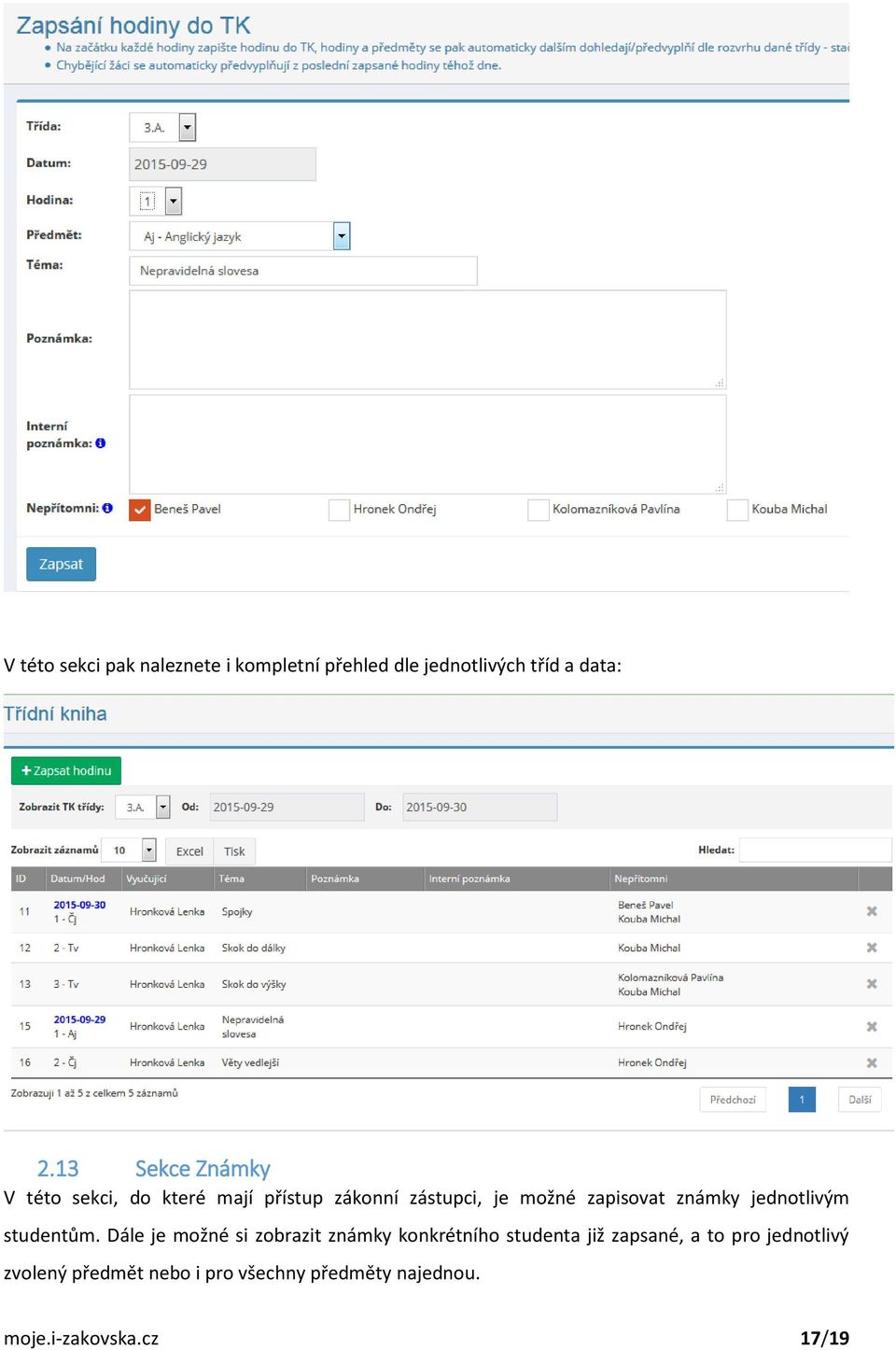 známky jednotlivým studentům.