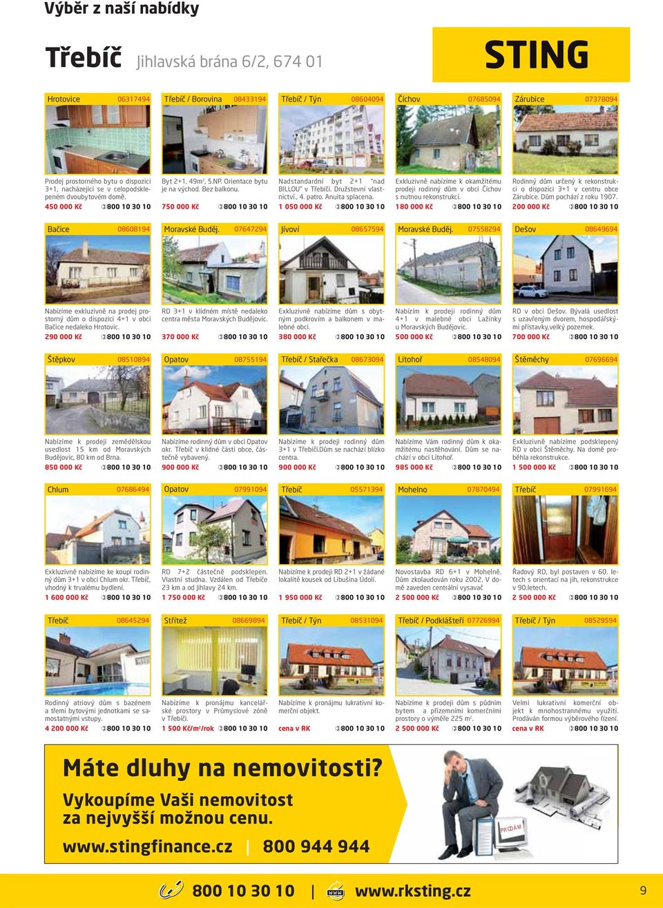 Anuita splacena. 1 050 000 Kč Exkluzivně nabízíme k okamžitému prodeji rodinný dům v obci Číchov s nutnou rekonstrukcí.