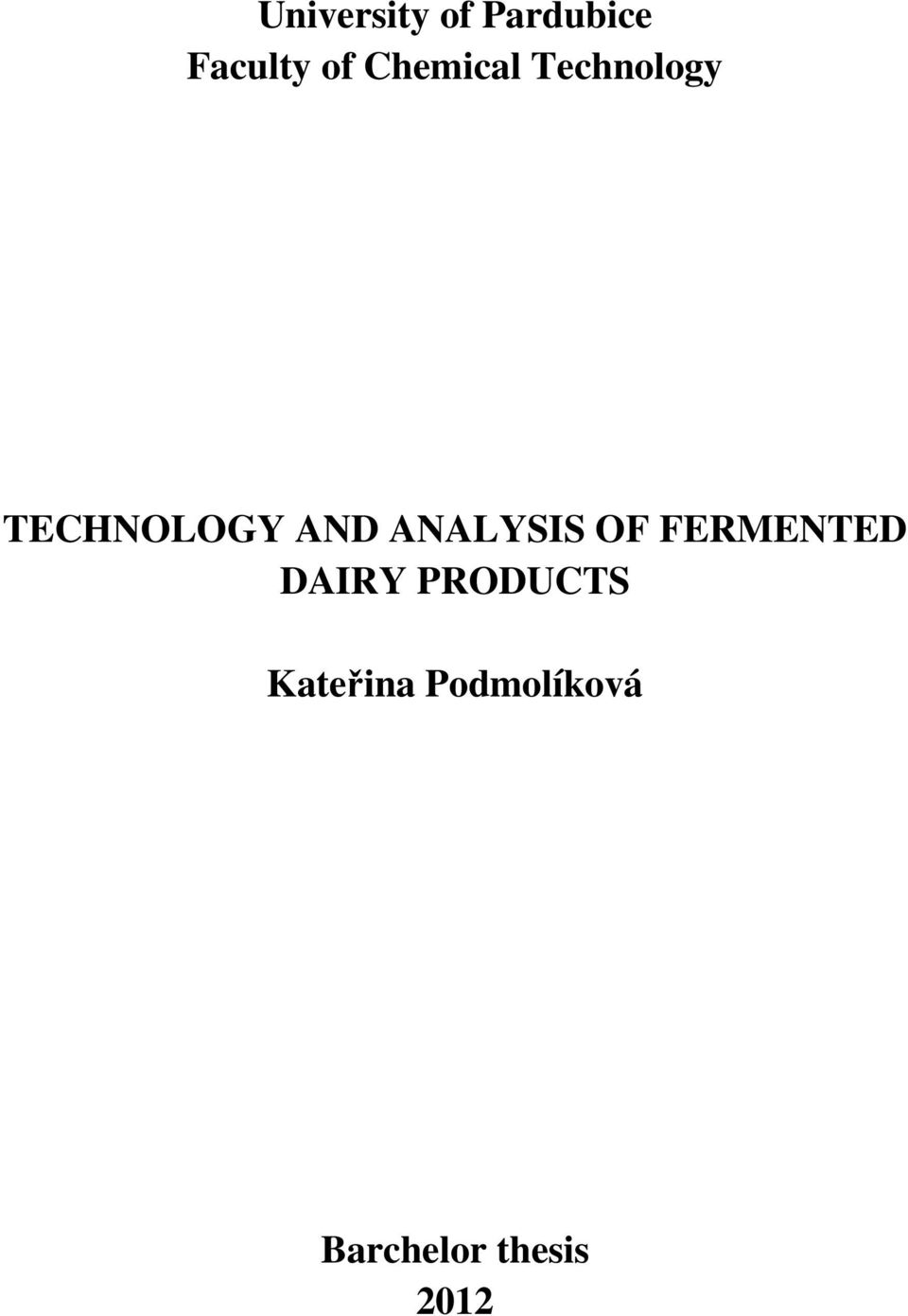ANALYSIS OF FERMENTED DAIRY PRODUCTS