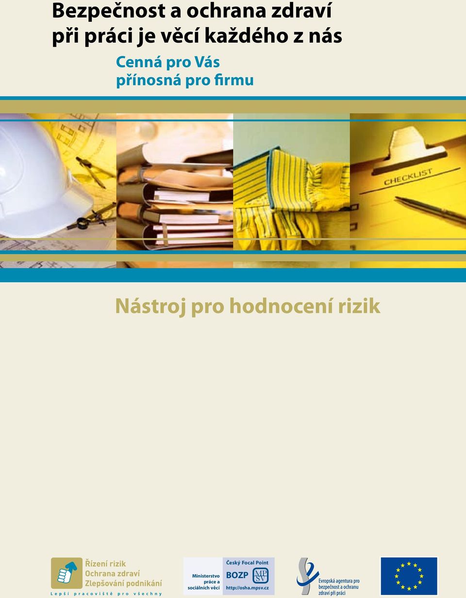 Nástroj pro hodnocení rizik Ministerstvo práce a