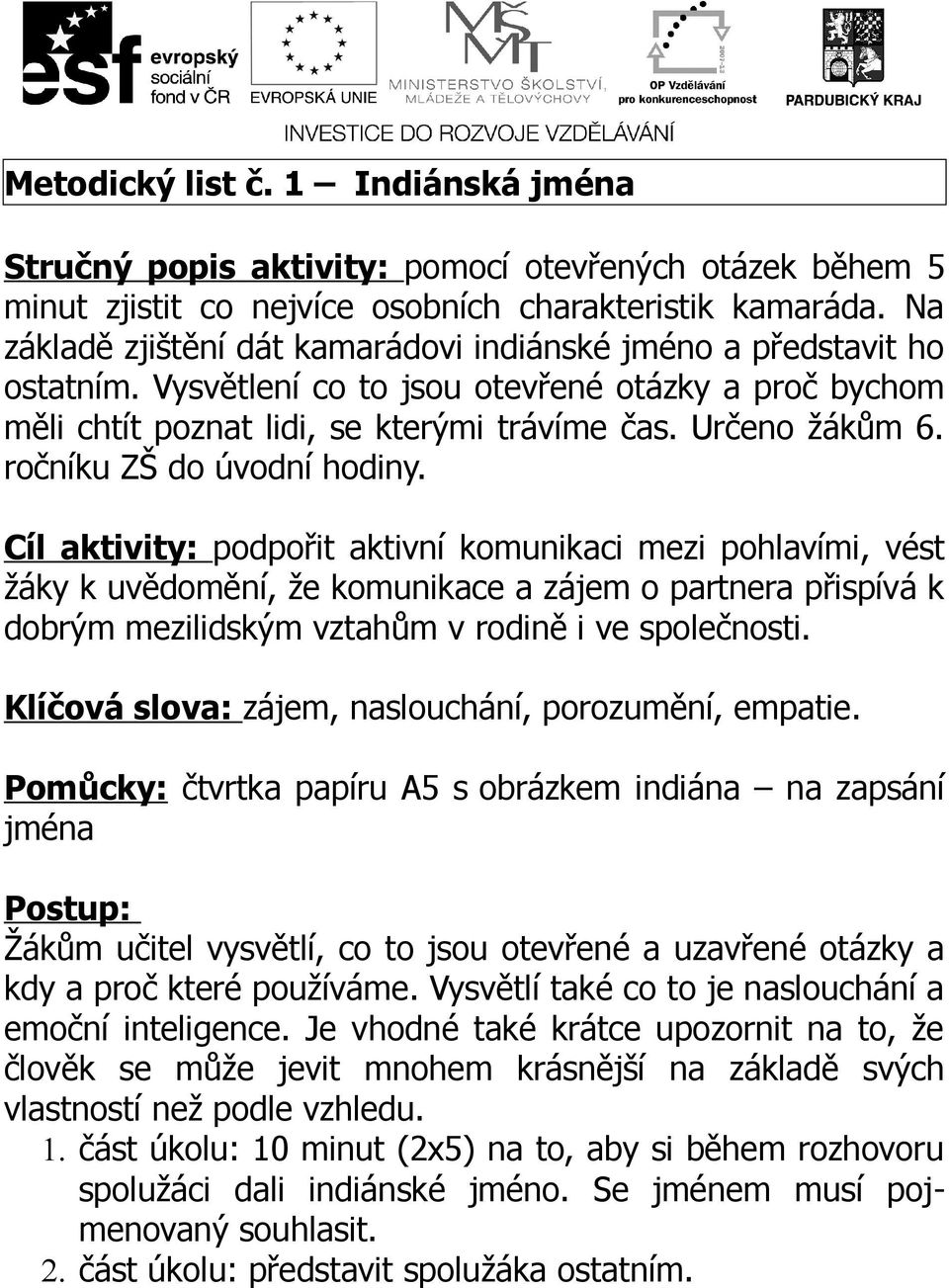 ročníku ZŠ do úvodní hodiny.
