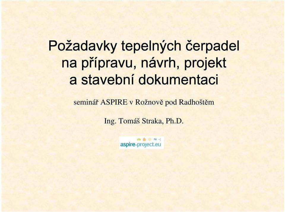 stavební dokumentaci seminář ASPIRE v