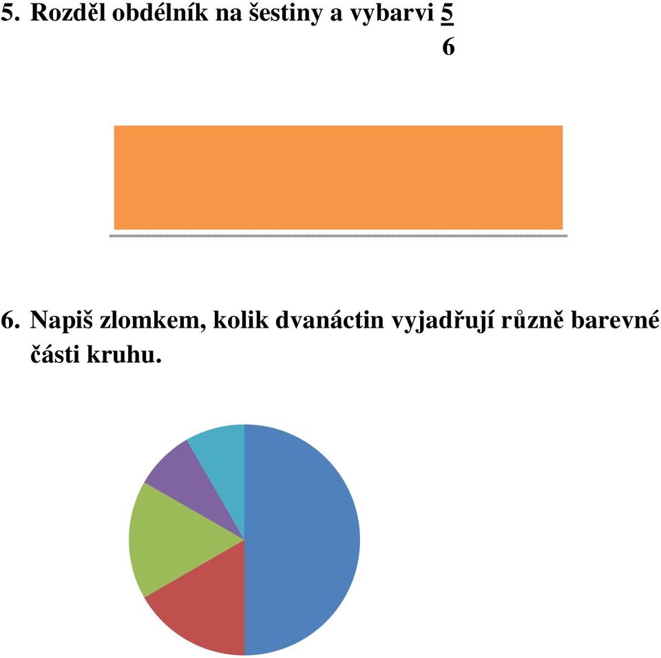 Napiš zlomkem, kolik