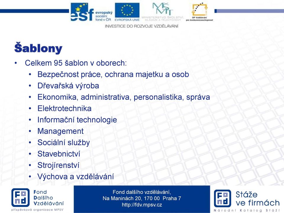 personalistika, správa Elektrotechnika Informační technologie