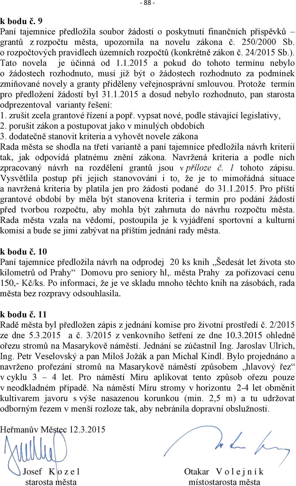 Sb.). Tato novela je účinná od 1.