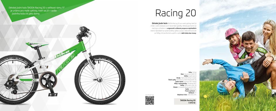 Dětská geometrie se navrhuje s ohledem na ergonomii a tělesné proporce nejmladších bikerů. Výsledkem je správná délka, výška a posaz.