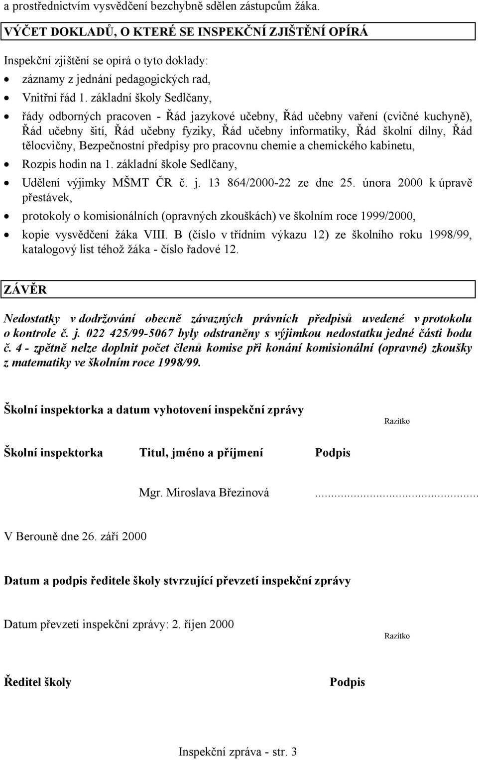 základní školy Sedlčany, řády odborných pracoven - Řád jazykové učebny, Řád učebny vaření (cvičné kuchyně), Řád učebny šití, Řád učebny fyziky, Řád učebny informatiky, Řád školní dílny, Řád