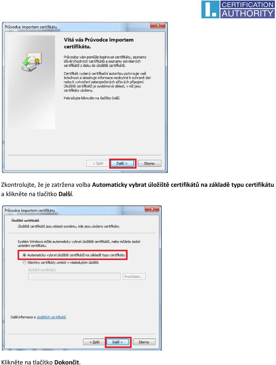 na základě typu certifikátu a klikněte