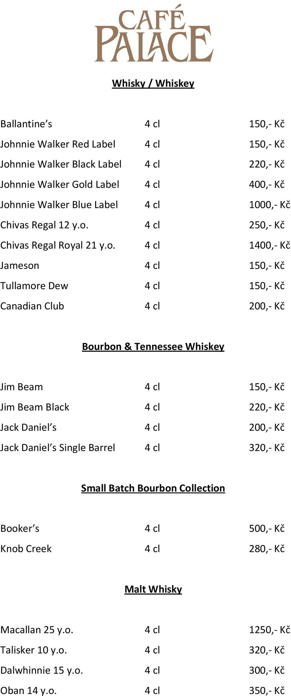 4 cl 250,- Kč Chivas Regal Roy