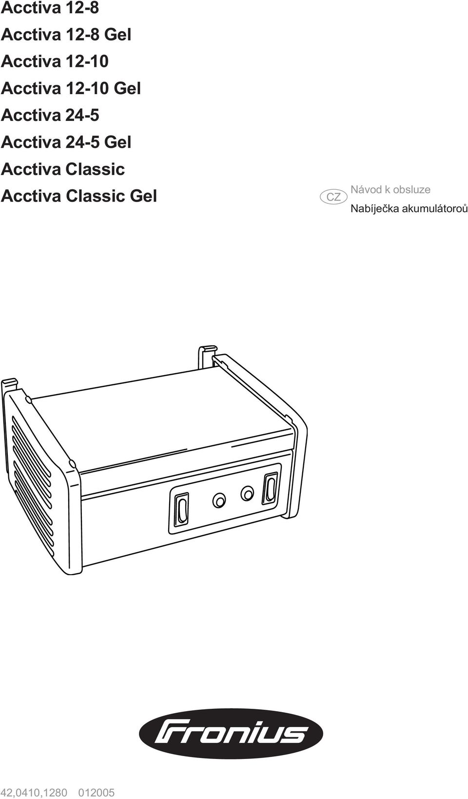 Acctiva Classic Acctiva Classic Gel CZ Návod k