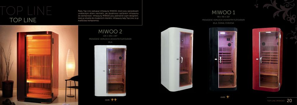 Infrasauny MIWOO jsou jedinečné svým designem, který je vhodný do moderních interiérů.