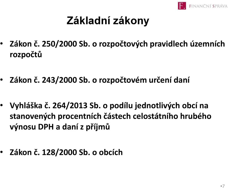 o rozpočtovém určení daní Vyhláška č. 264/2013 Sb.