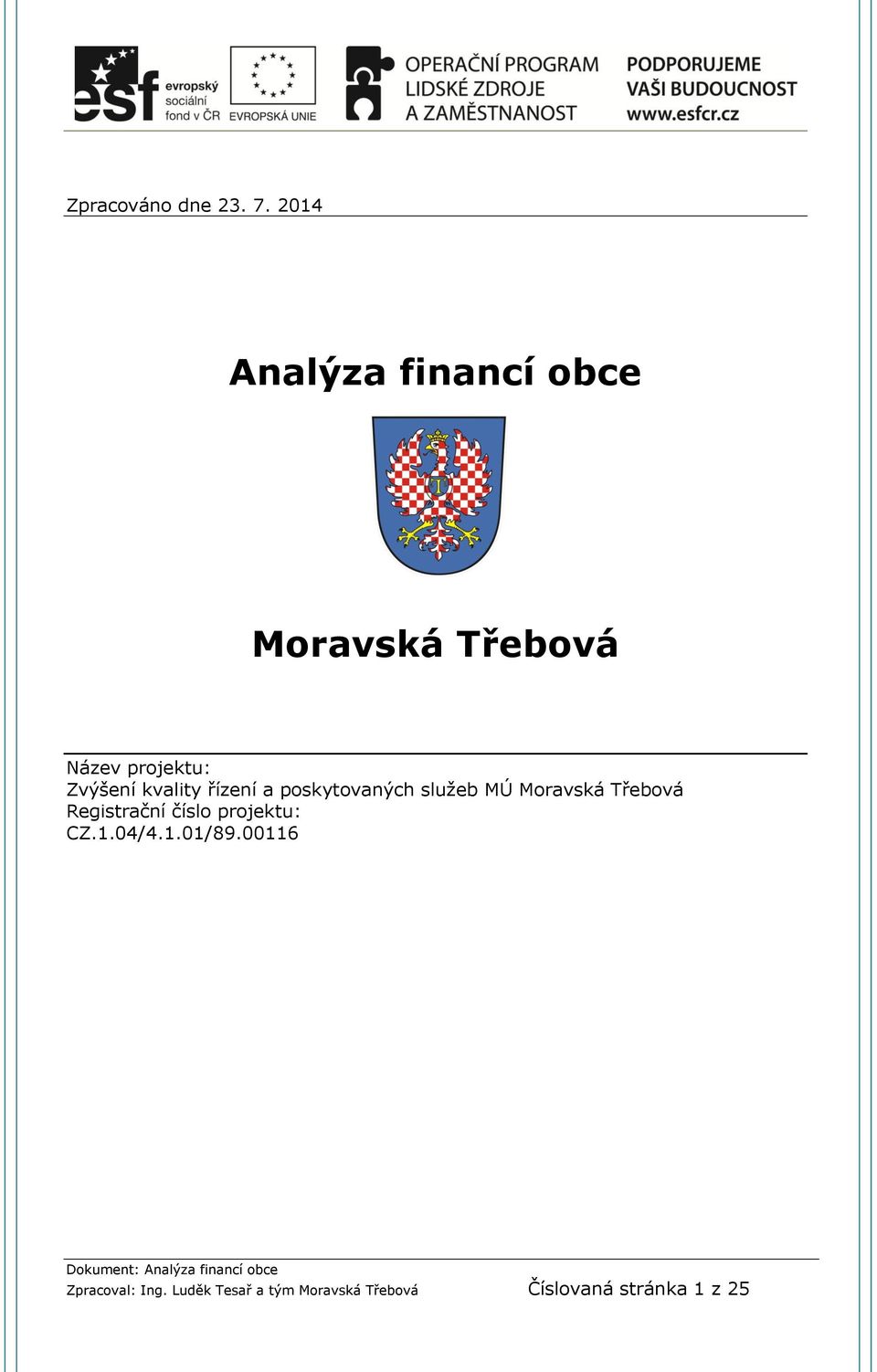 kvality řízení a poskytovaných služeb MÚ Moravská Třebová
