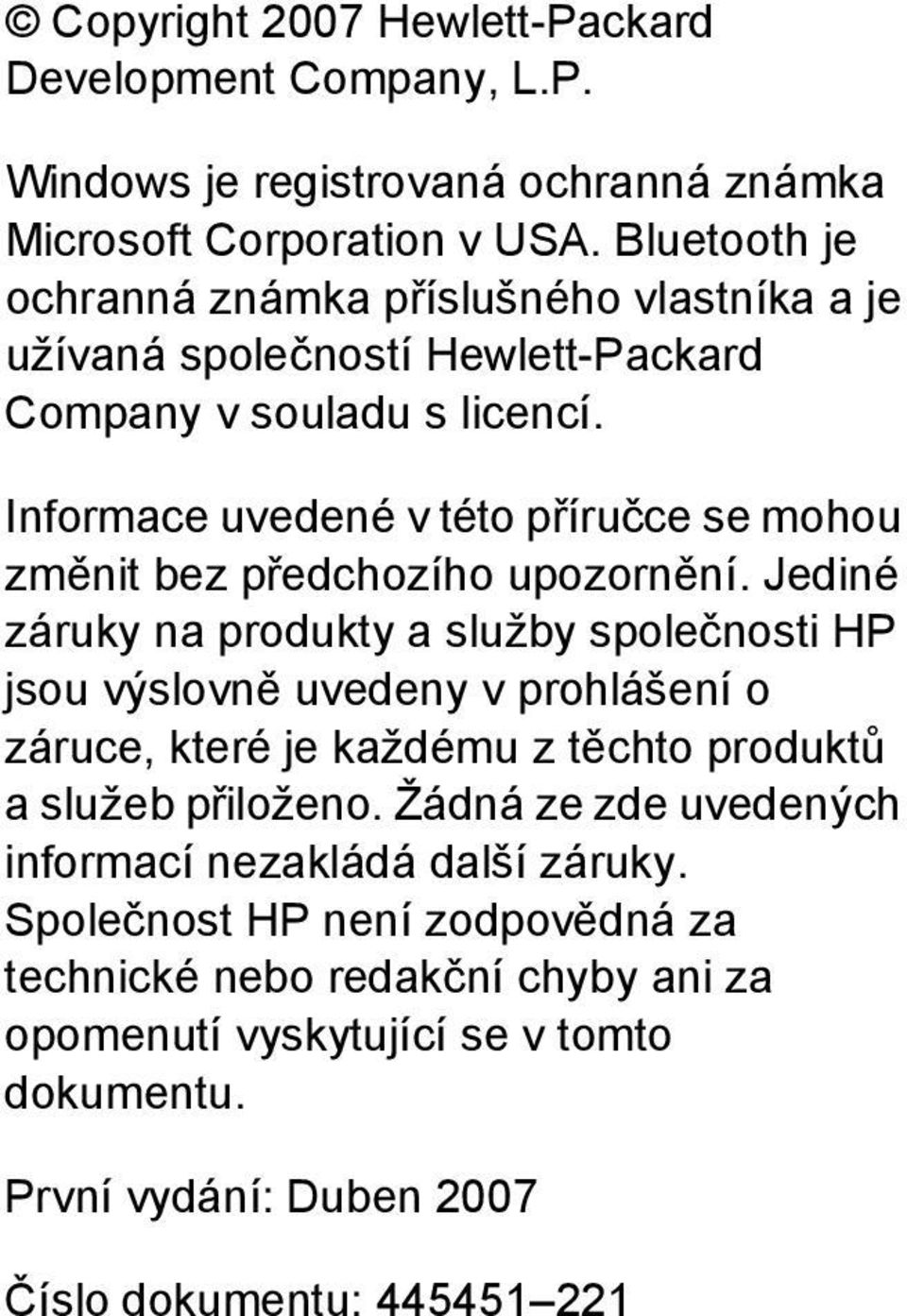 Informace uvedené v této příručce se mohou změnit bez předchozího upozornění.