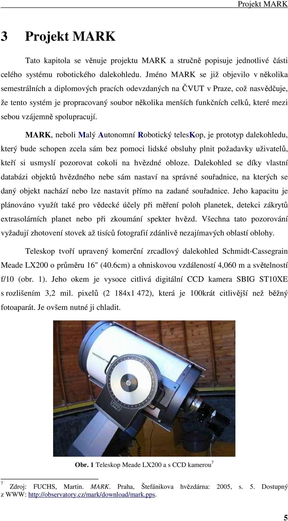 mezi sebou vzájemně spolupracují.