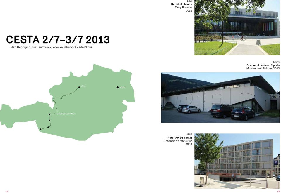 Obchodní centrum Mpreis Machné Architekten, 2003 LINZ wien