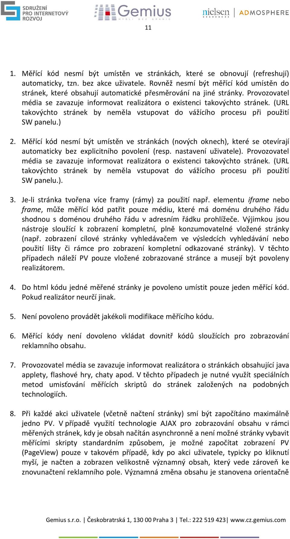 (URL takovýchto stránek by neměla vstupovat do vážícího procesu při použití SW panelu.) 2.