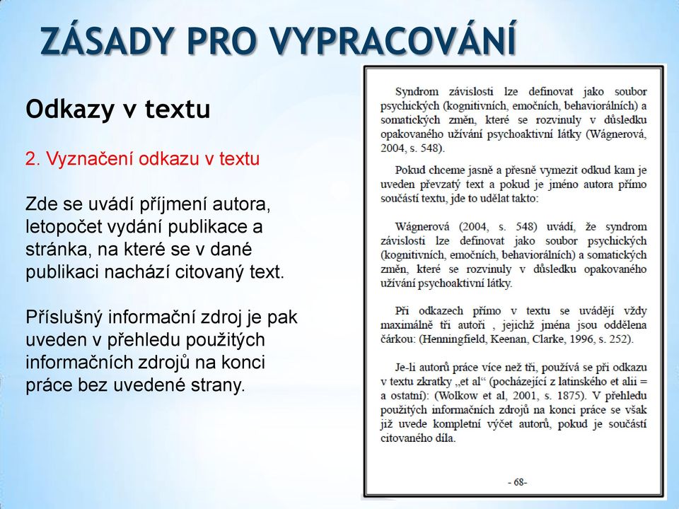 publikace a stránka, na které se v dané publikaci nachází citovaný text.