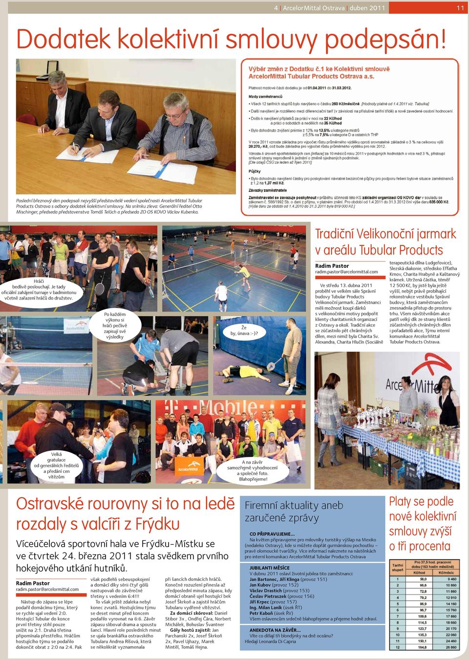 Na snímku zleva: Generální ředitel Otto Mischinger, předseda představenstva Tomáš Telúch a předseda ZO OS KOVO Václav Kubenka.