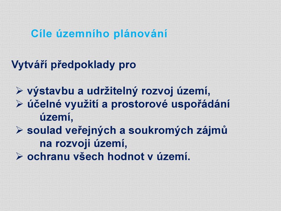 prostorové uspořádání území, soulad veřejných a
