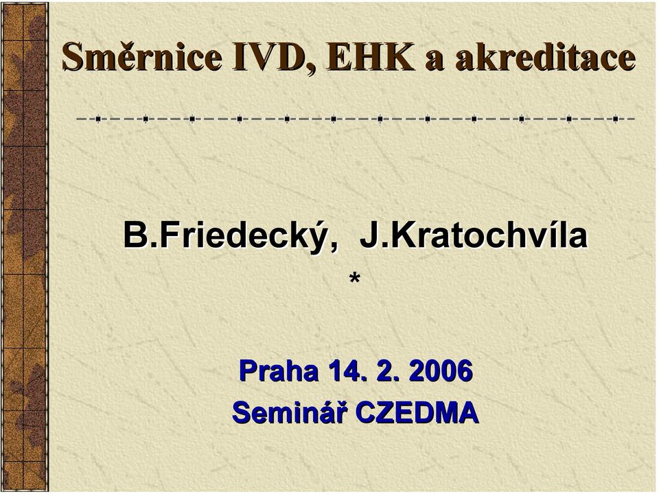 Friedecký, J.