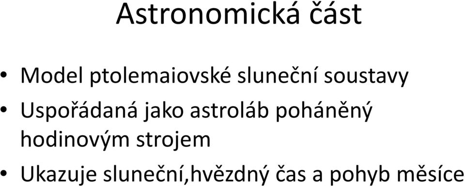 astroláb poháněný hodinovým strojem