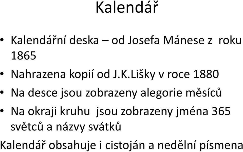 Lišky v roce 1880 Na desce jsou zobrazeny alegorie měsíců Na