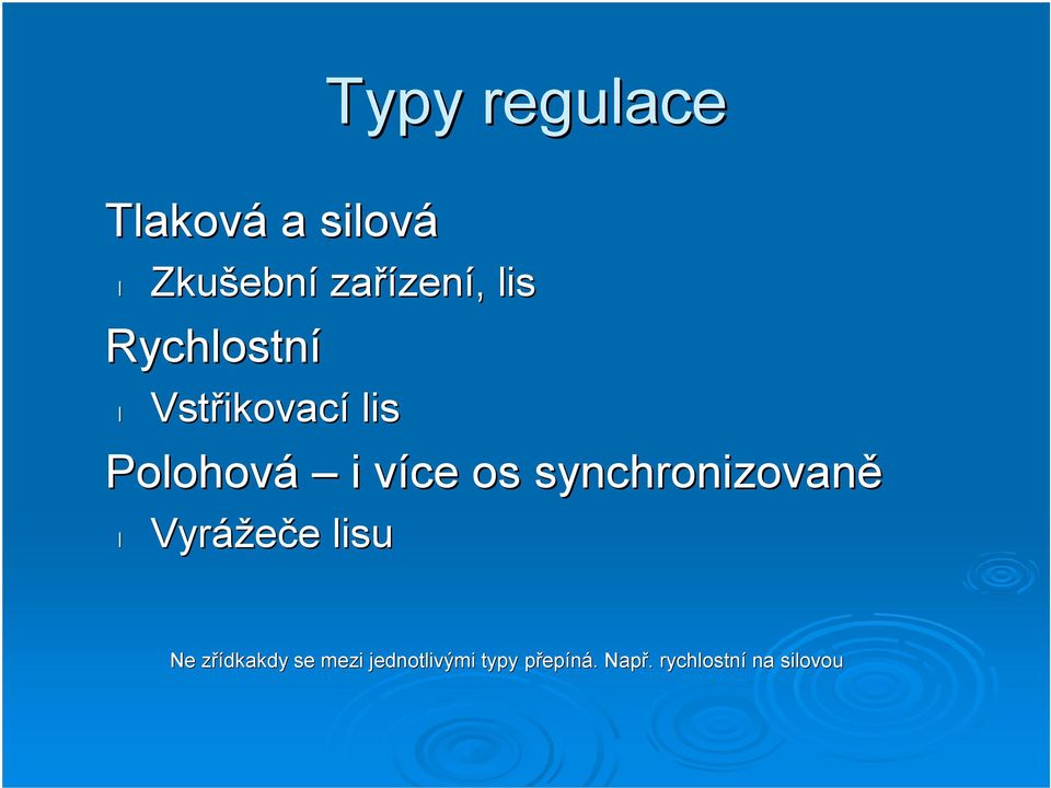 synchronizovaně Vyrážeče lisu Ne zřídkakdy se mezi