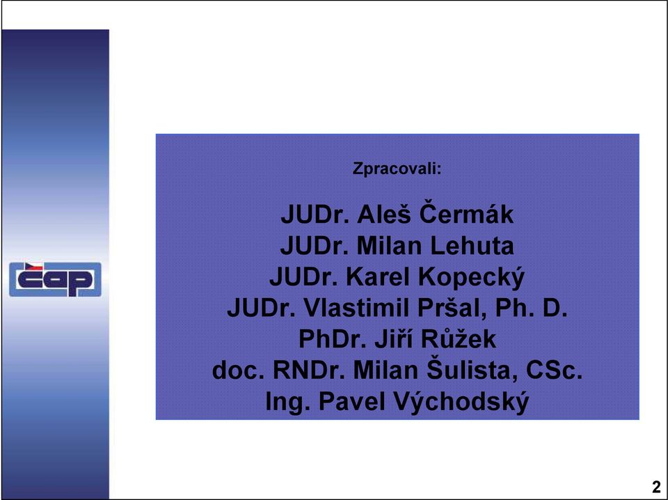 Vlastimil Pršal, Ph. D. PhDr.